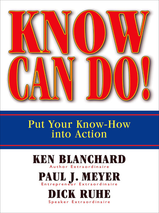 Title details for Know Can Do! by Ken Blanchard - Available